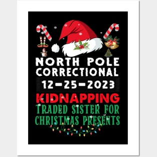 North Pole Correctional Kidnapping Traded Sister Christmas Presents Posters and Art